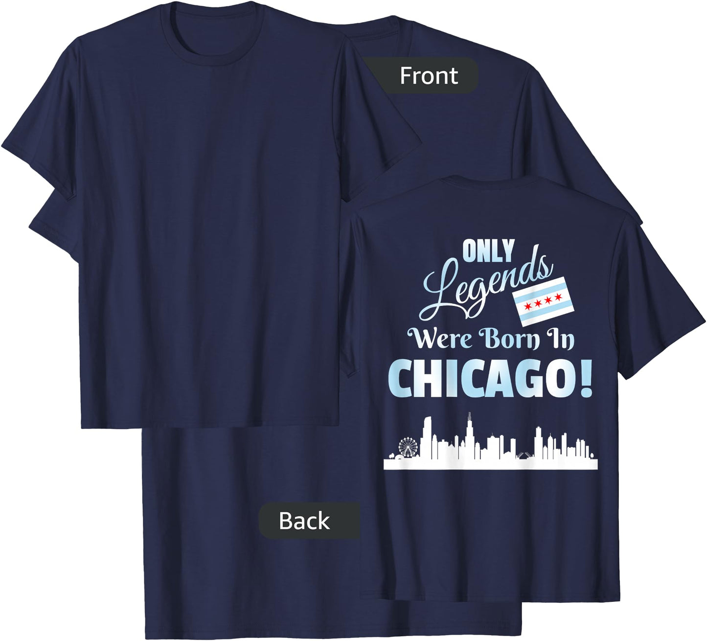 DESIGN ON BACK Only Legends Were Born In Chicago Skyline T-Shirt - T-Shirt | Navy