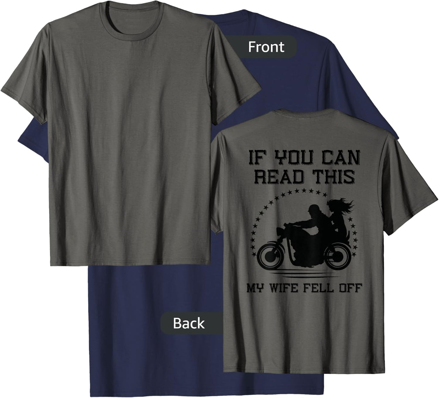If You Can Read This My Wife Fell Off - design on back T-Shirt - T-Shirt | Navy