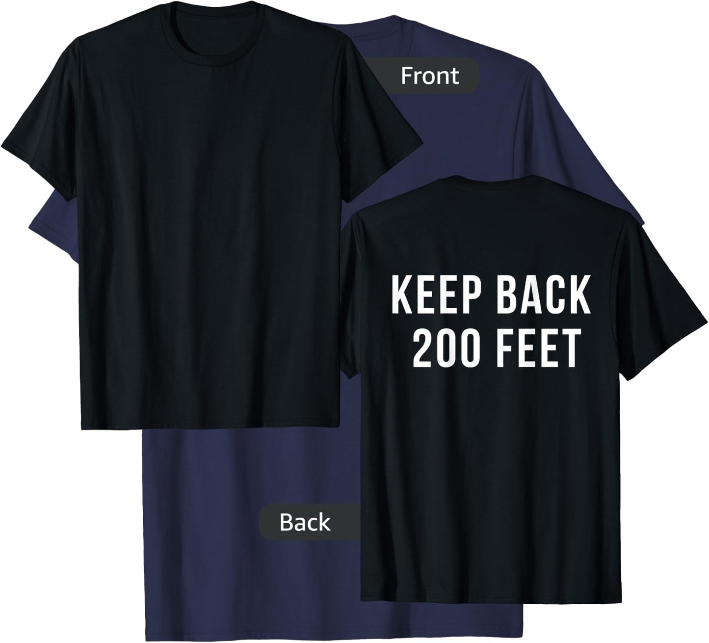 KEEP BACK 200 FEET Shirt T-Shirt - T-Shirt | Navy