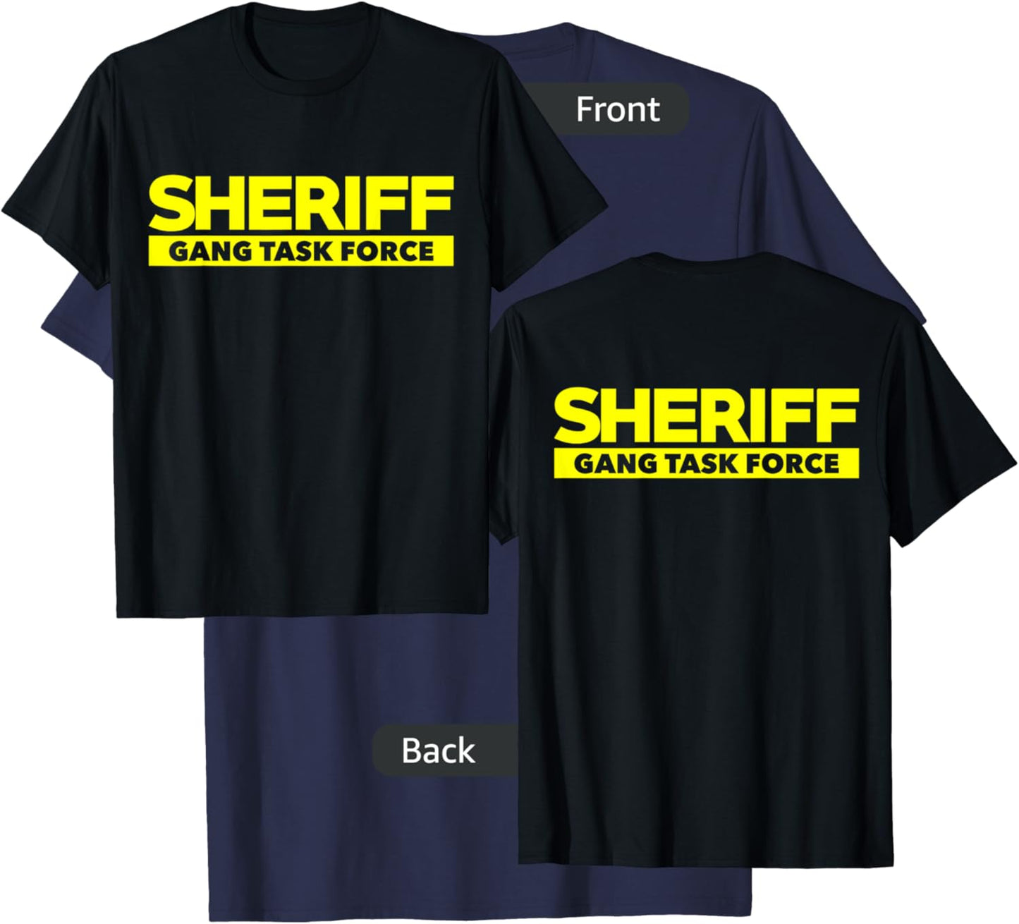 Sheriff Gang Task Force LEO Cops Law Enforcement T-Shirt - T-Shirt | Navy