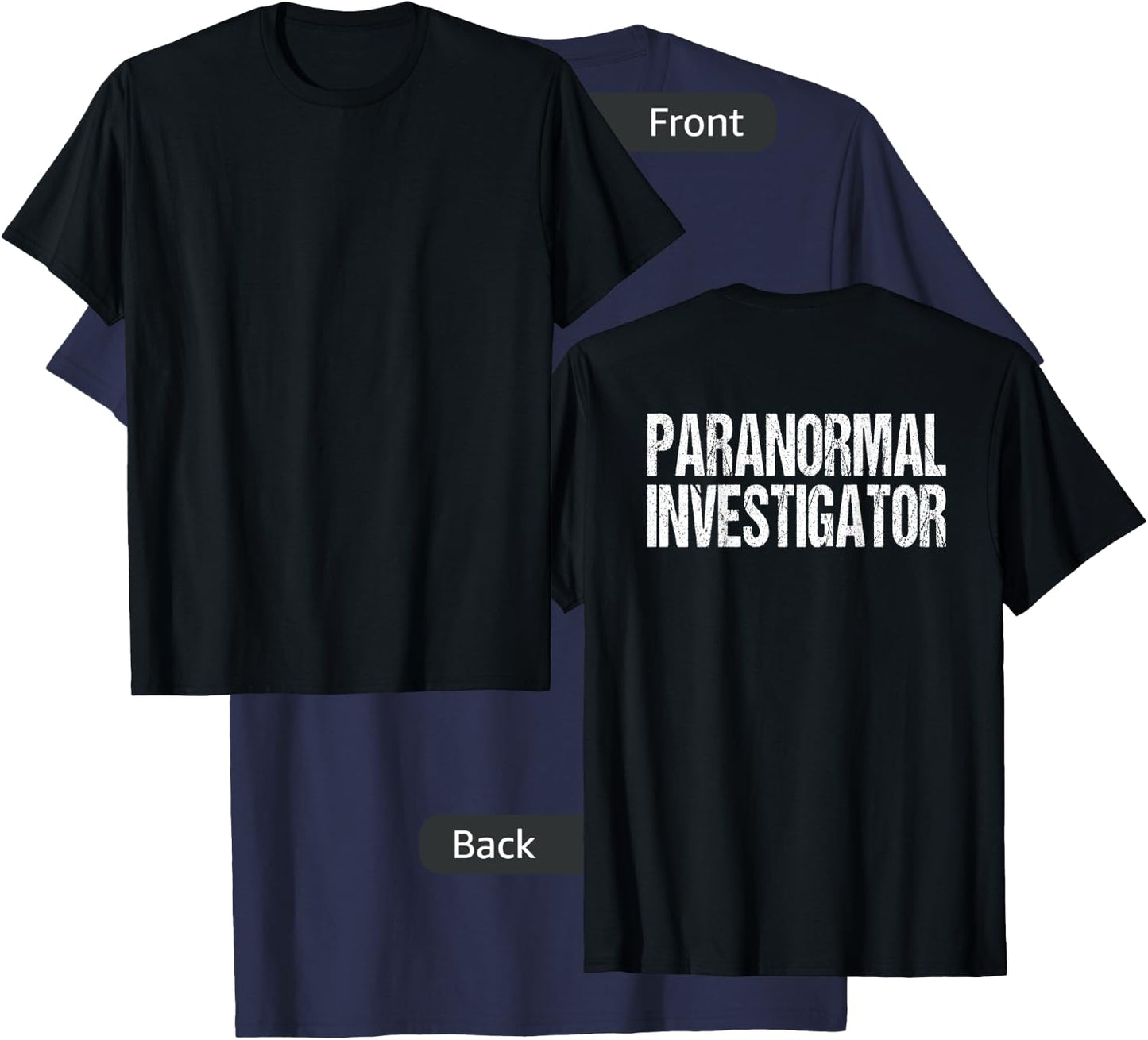 (Print on Back) Paranormal Investigator Ghost Hunter Costume T-Shirt - T-Shirt | Navy