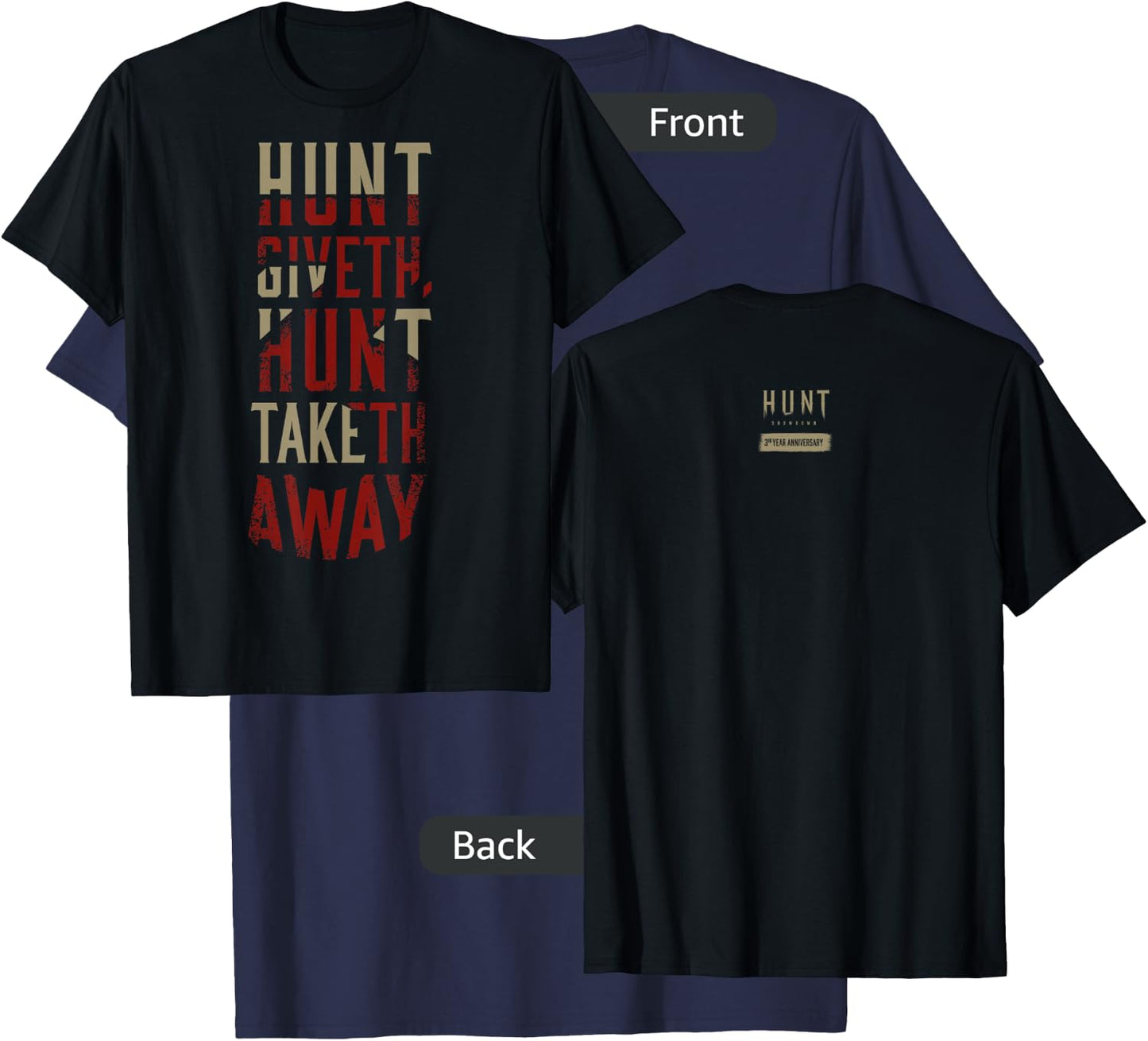 Hunt: Showdown Hunt Giveth Hunt Taketh Away Dark Edition T-Shirt - T-Shirt | Navy