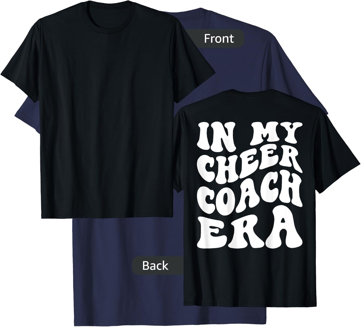 In My Cheer Coach Era (on back) T-Shirt - T-Shirt | Navy