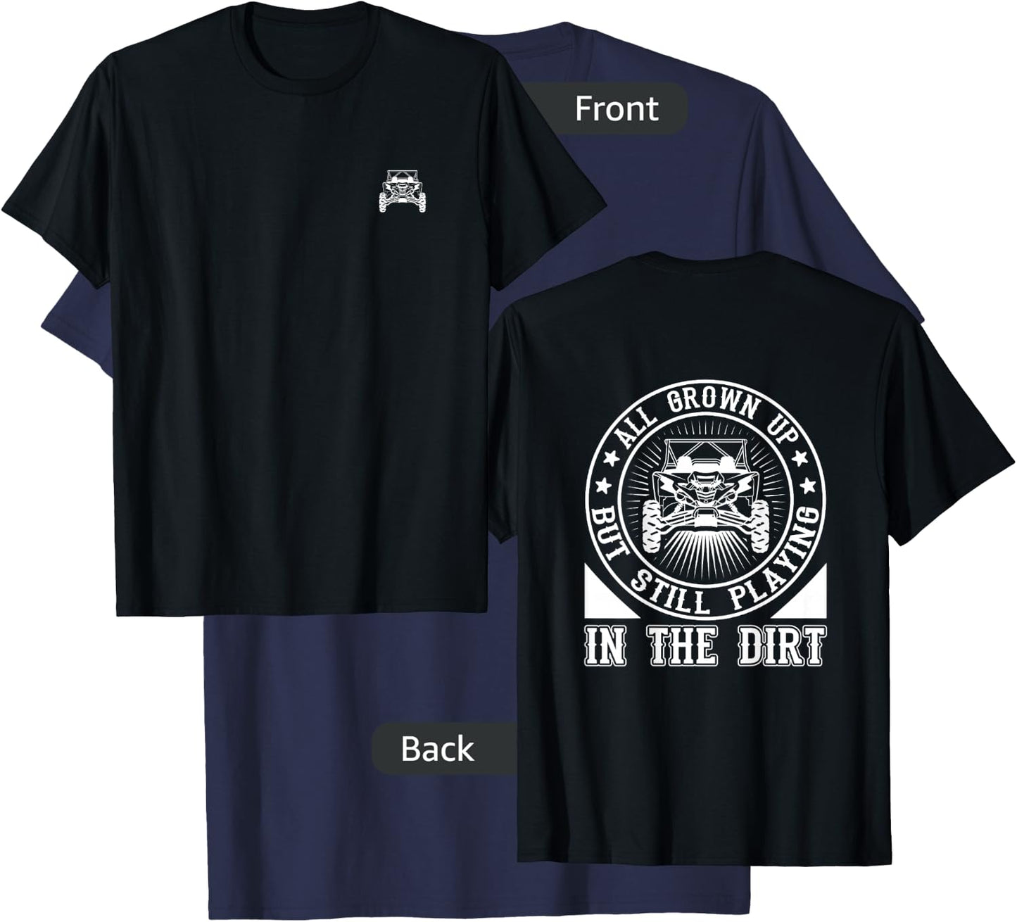SxS UTV Playing in The Dirt 2 Sided T-Shirt - T-Shirt | Navy