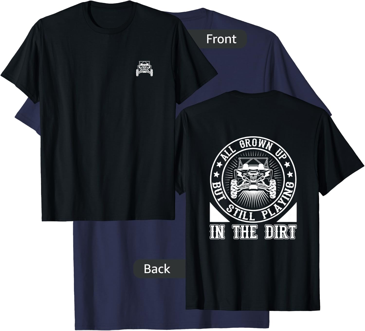 SxS UTV Playing in The Dirt 2 Sided T-Shirt - T-Shirt | Navy