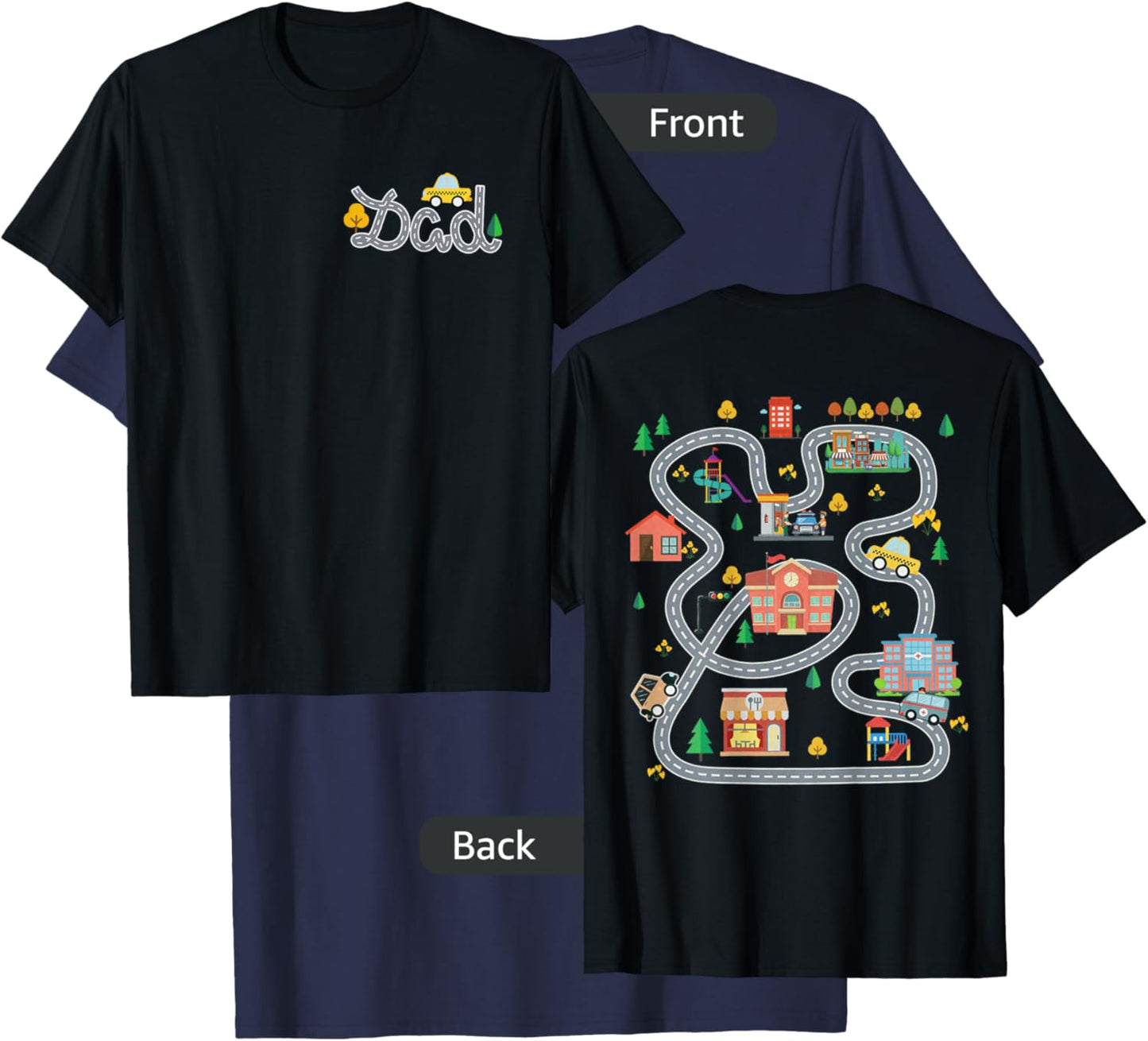 Play Cars On Dad's Back Mat Road Car Race Track (ON BACK) T-Shirt - T-Shirt | Navy