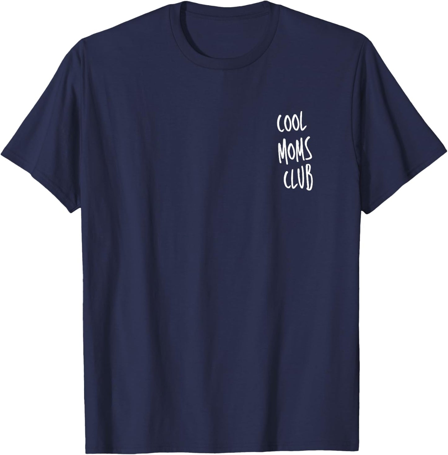 Das ultimative Cool Mom's Club Design für Coole Mütter T-Shirt - T-Shirt | Navy
