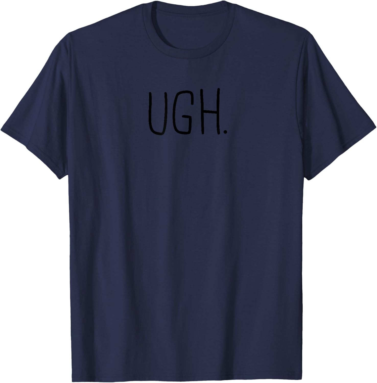UGH Funny Saying Meme Not A People Person Quote Gift T-Shirt - T-Shirt | Navy