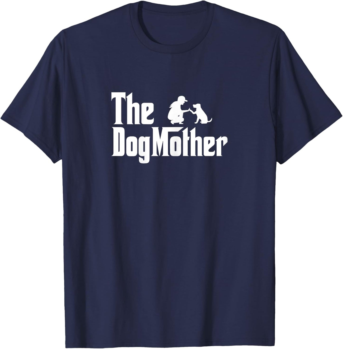 The Dogmother Dog Mom Funny Dog Lover Dog Mother T-Shirt - T-Shirt | Navy