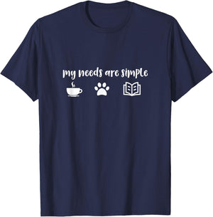 Dog Coffee Book Lover Paw Print My Needs are Simple Women T-Shirt - T-Shirt | Navy