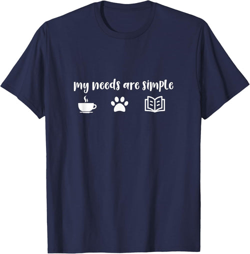 Dog Coffee Book Lover Paw Print My Needs are Simple Women