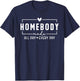 Homebody Mode All Day Ever Day Introvert Indoorsy Women T-Shirt - T-Shirt | Navy