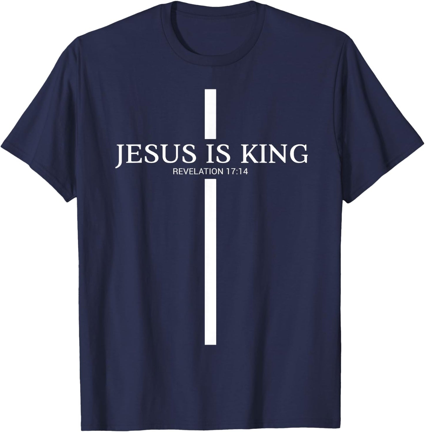 Jesus Is My King Christian Cross Bible Faith In Christ T-Shirt - T-Shirt | Navy