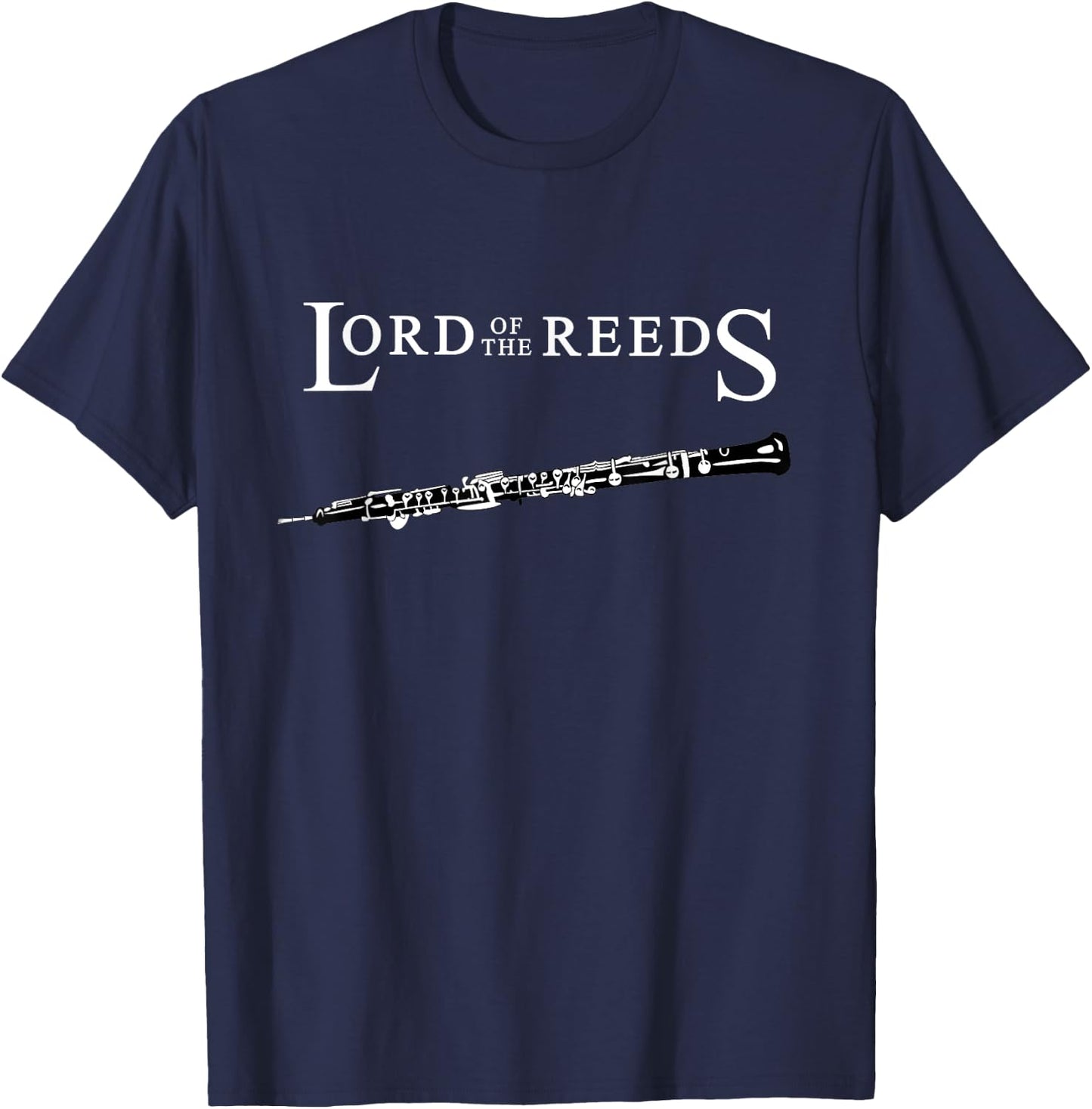 Lord of the Reeds Funny Oboe Oboist Funny Music Teacher Men Women Girls Kids T-Shirt - T-Shirt | Navy
