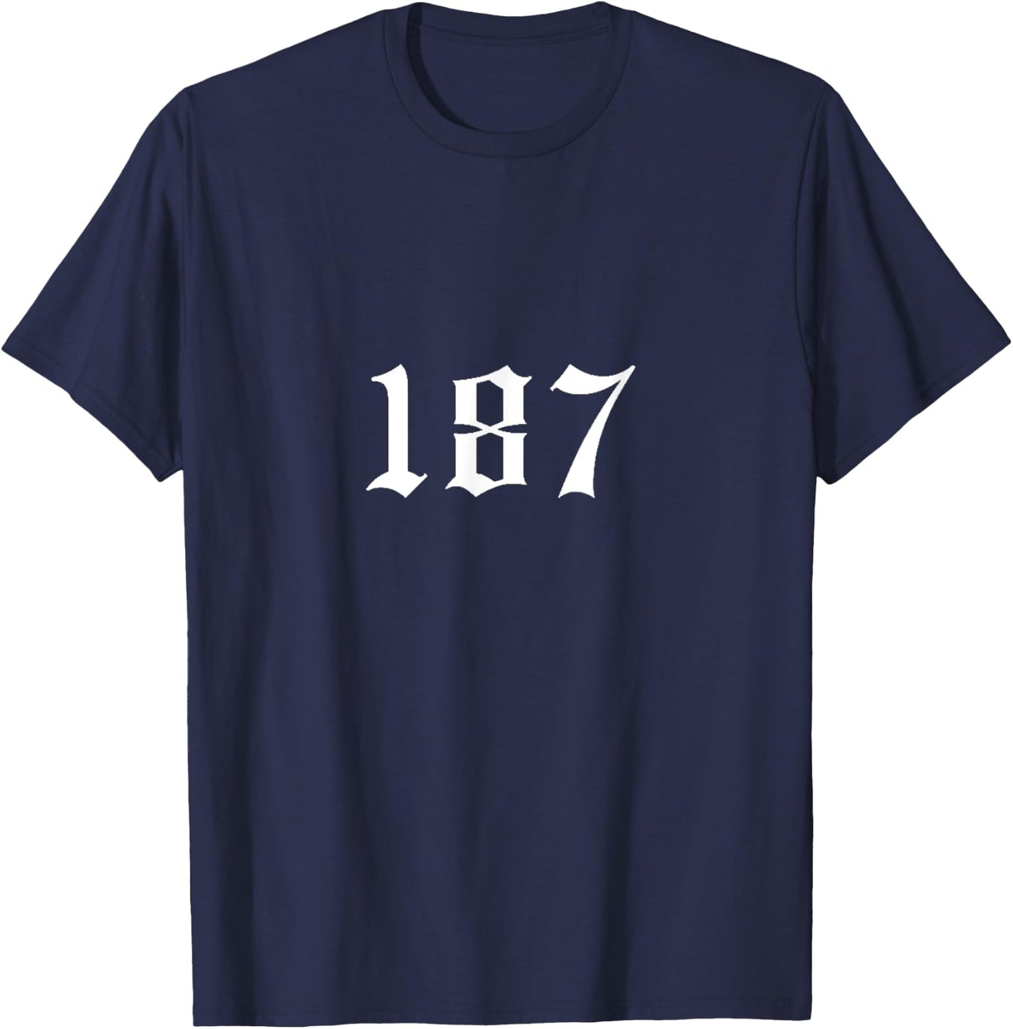 187 187 187 Mobile Phone Case 187 Cushion 187 Pocket , black T-Shirt - T-Shirt | Navy