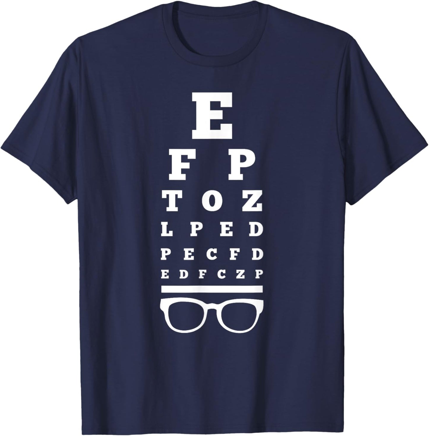 Eye Vision Chart Funny Optometrist Optometry Glasses T-Shirt - T-Shirt | Navy
