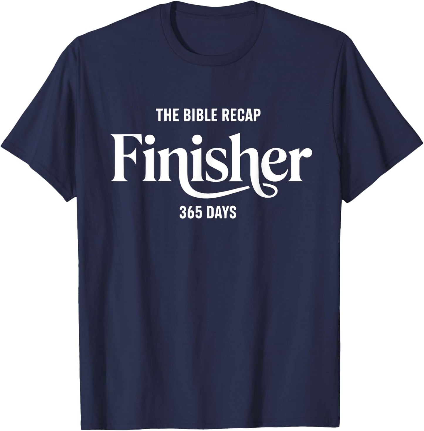 The Bible Recap Finisher 365 Days T-Shirt - T-Shirt | Navy