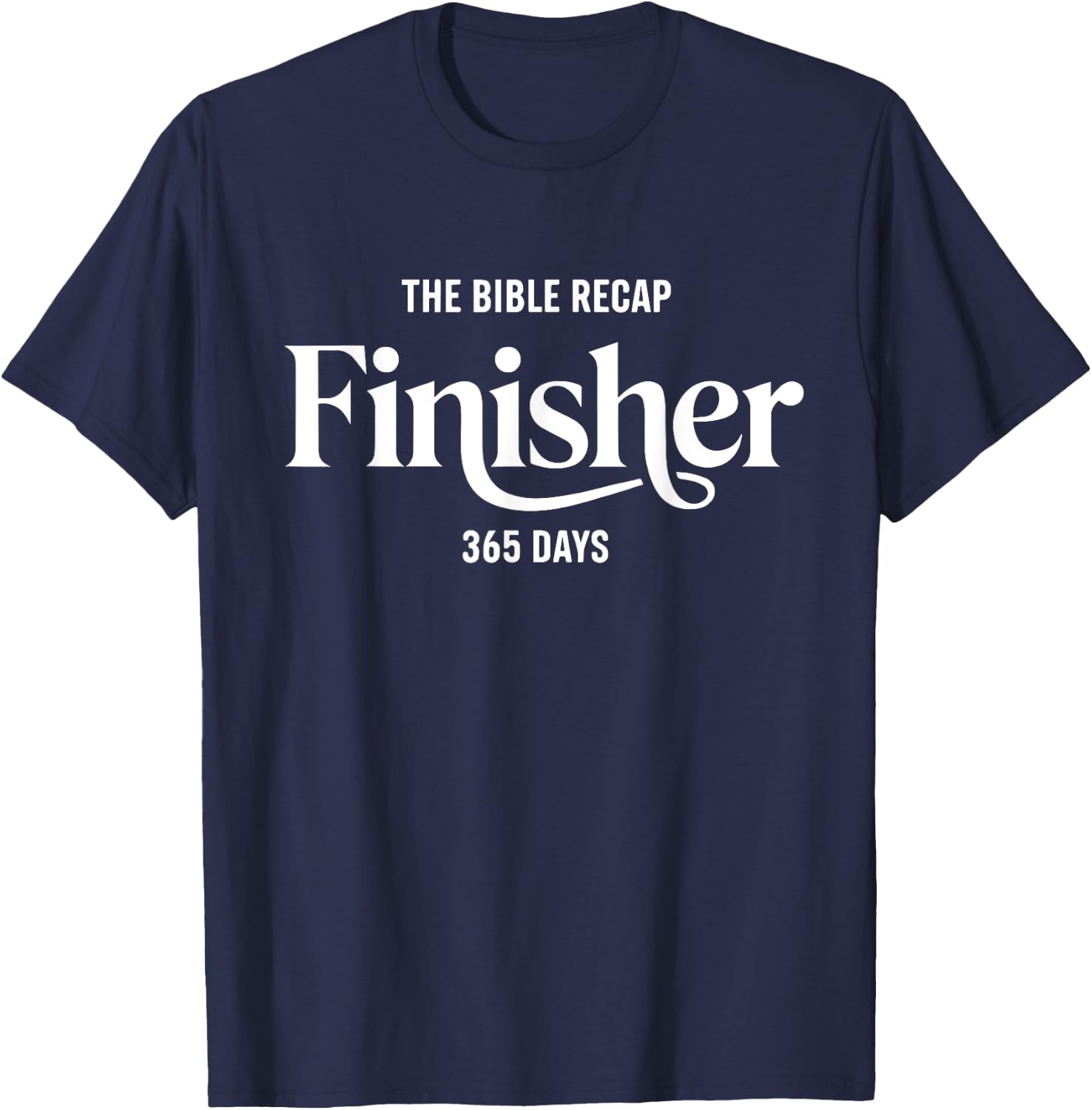 The Bible Recap Finisher 365 Days T-Shirt - T-Shirt | Navy