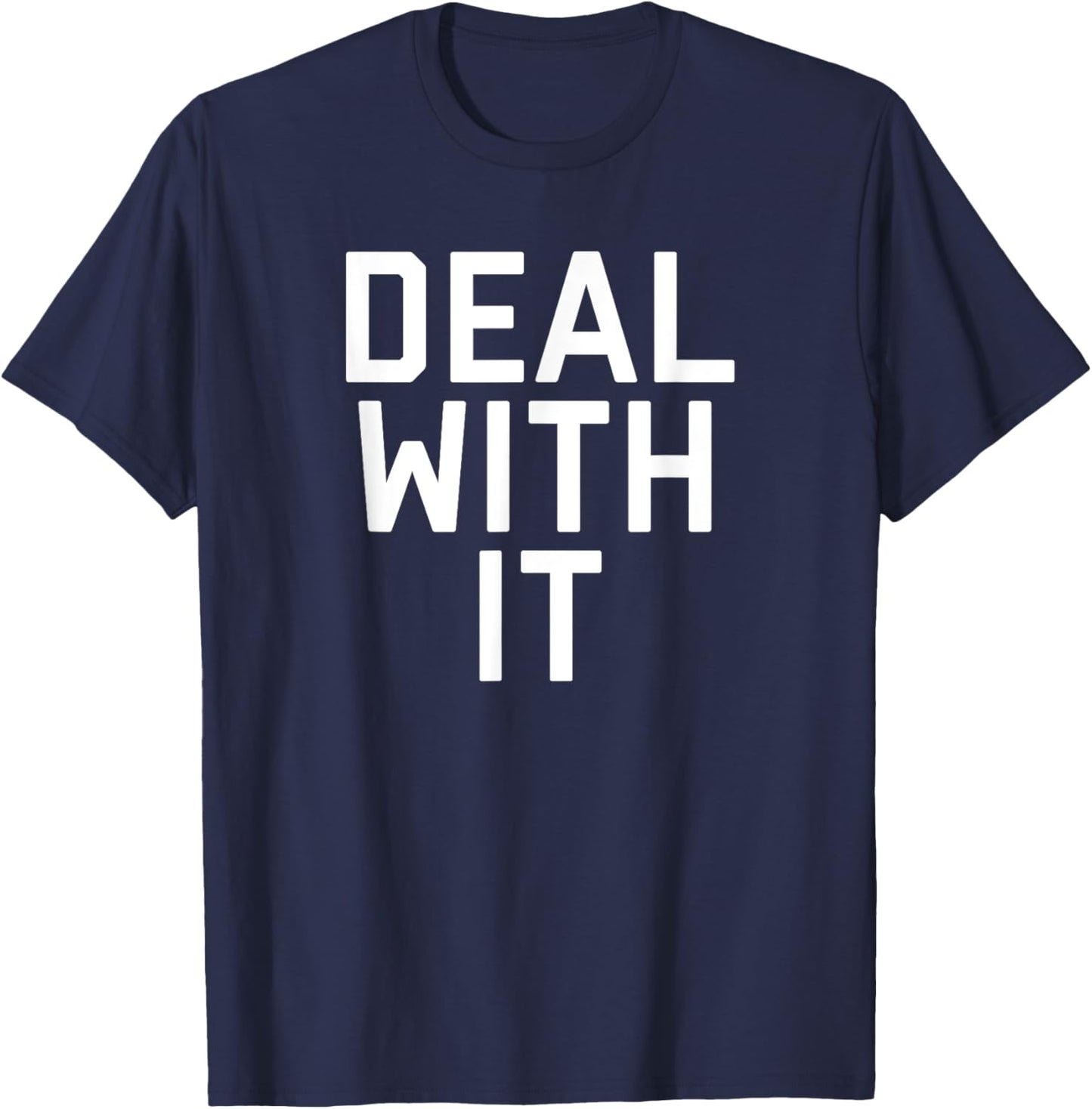 Deal With It T-Shirt - T-Shirt | Navy