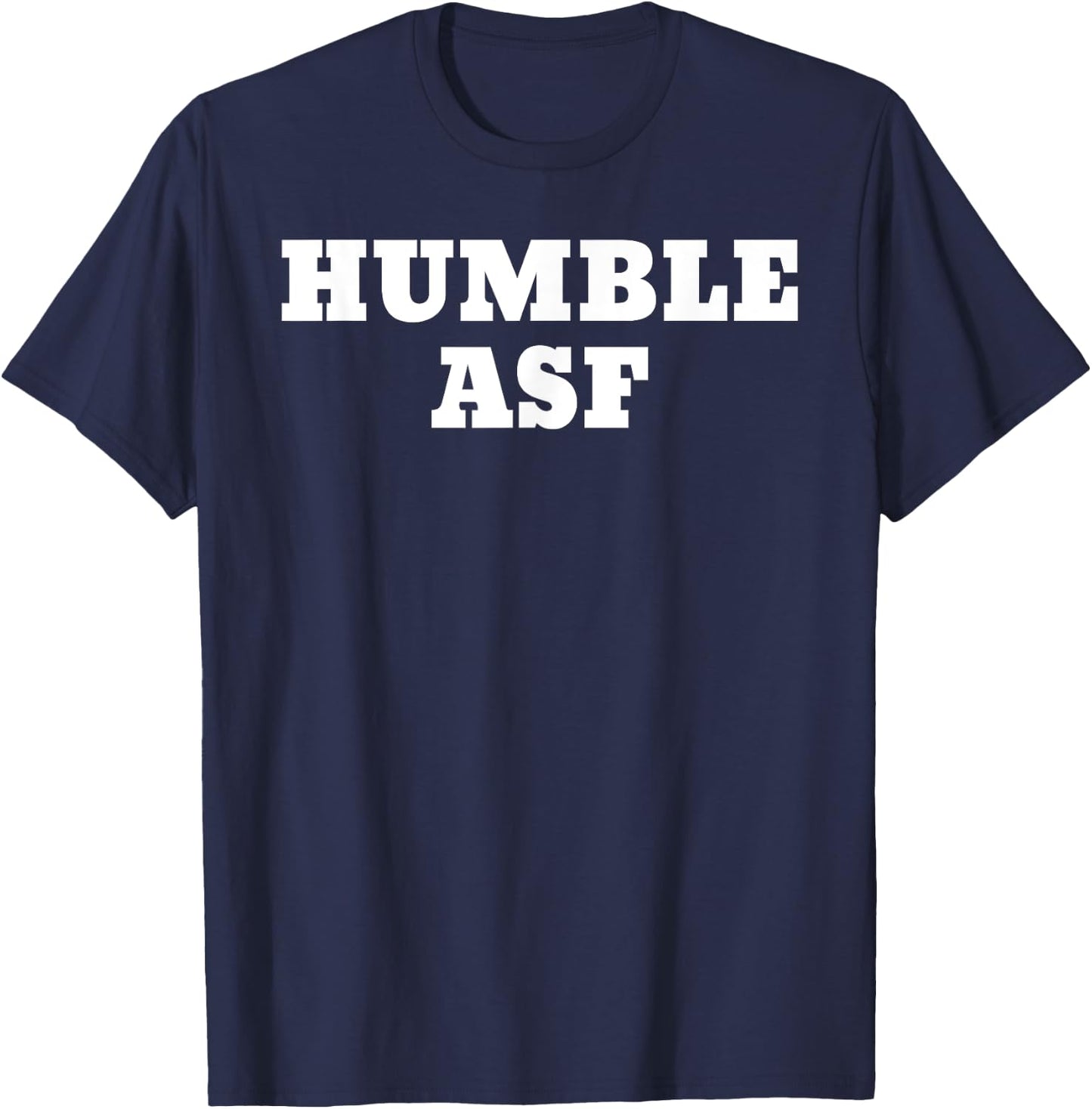 Humble Asf T-Shirt - T-Shirt | Navy