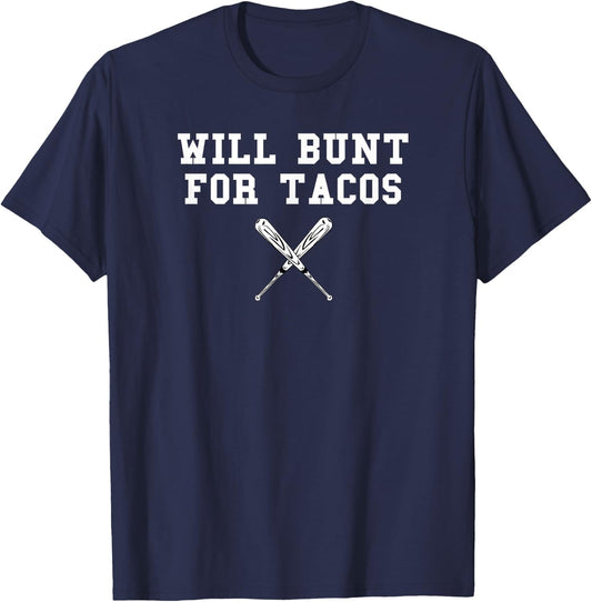Bunt Bunting Infield Ball Leadoff Batter Baseball Taco Lover T-Shirt - T-Shirt | Navy