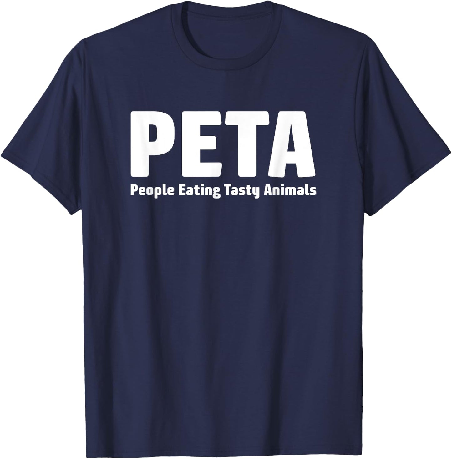People Eating Tasty Animals - Funny Meat Lovers T-Shirt - T-Shirt | Navy