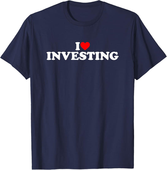 I Love Investing T-Shirt - T-Shirt | Navy