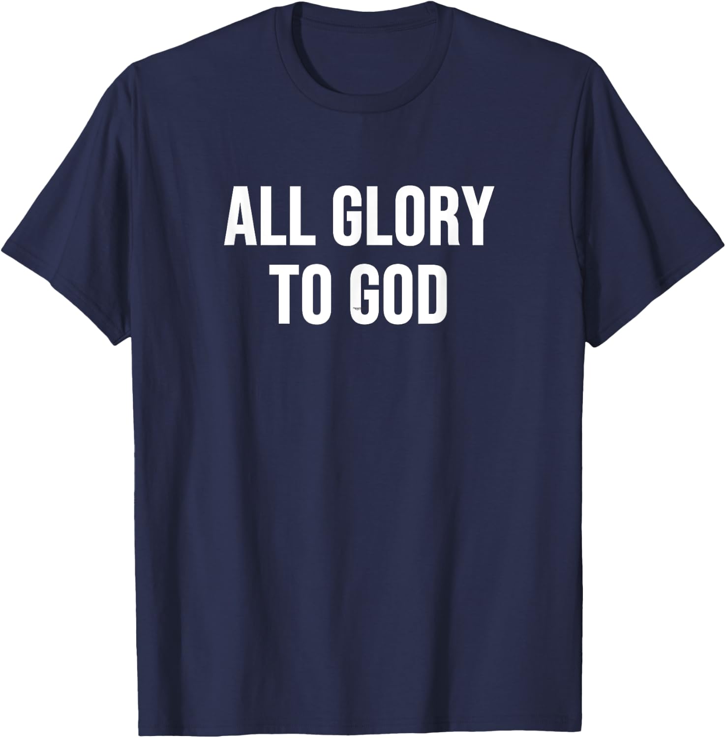 All Glory to God T-Shirt - T-Shirt | Navy