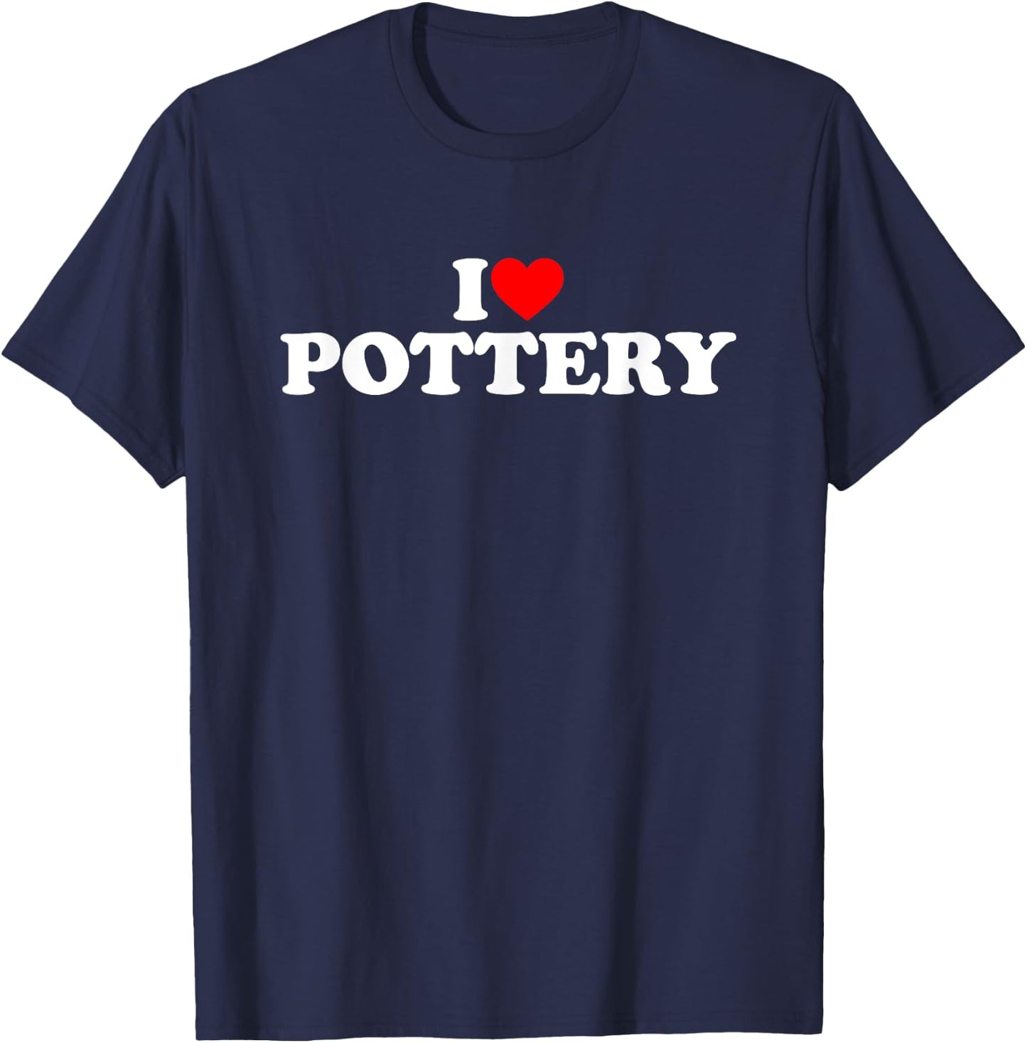 I Love Pottery T-Shirt - T-Shirt | Navy