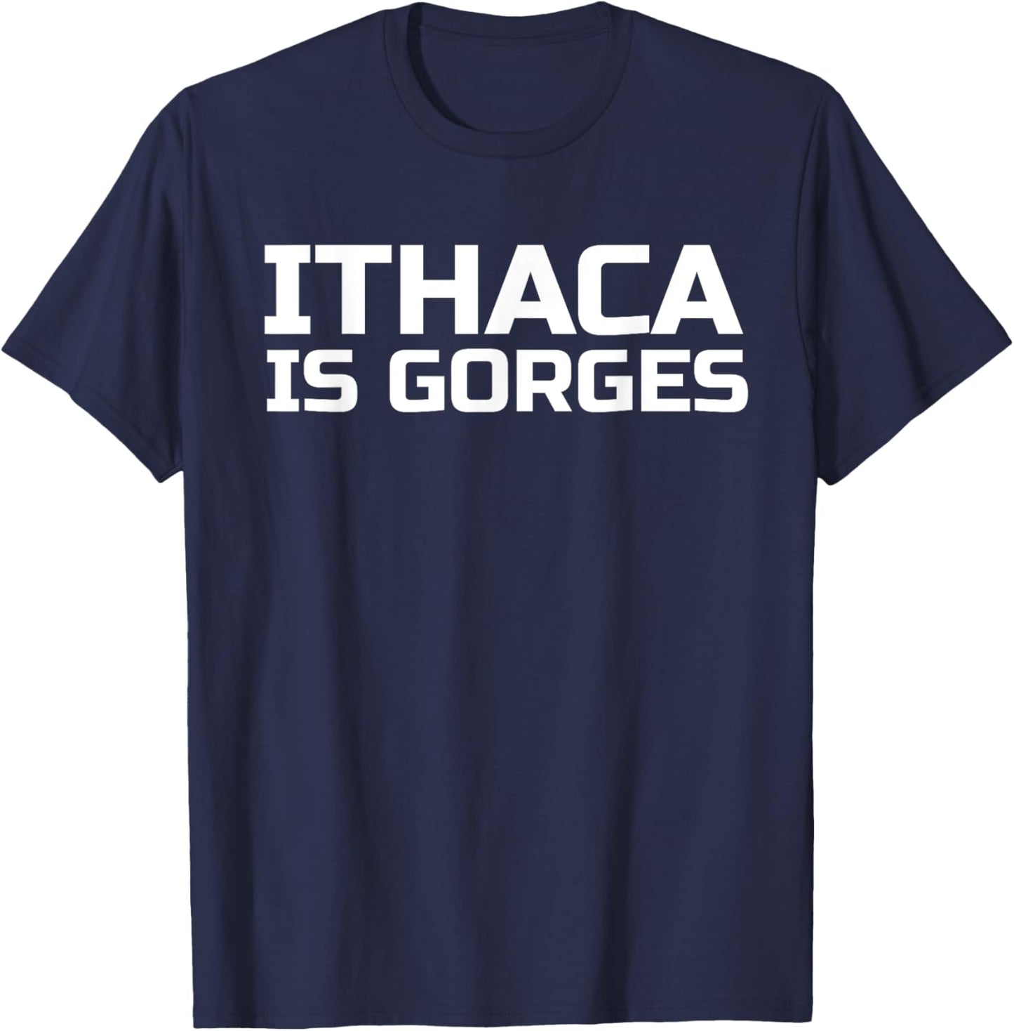Gorgeous Ithaca is Gorges T Shirt T-Shirt - T-Shirt | Navy