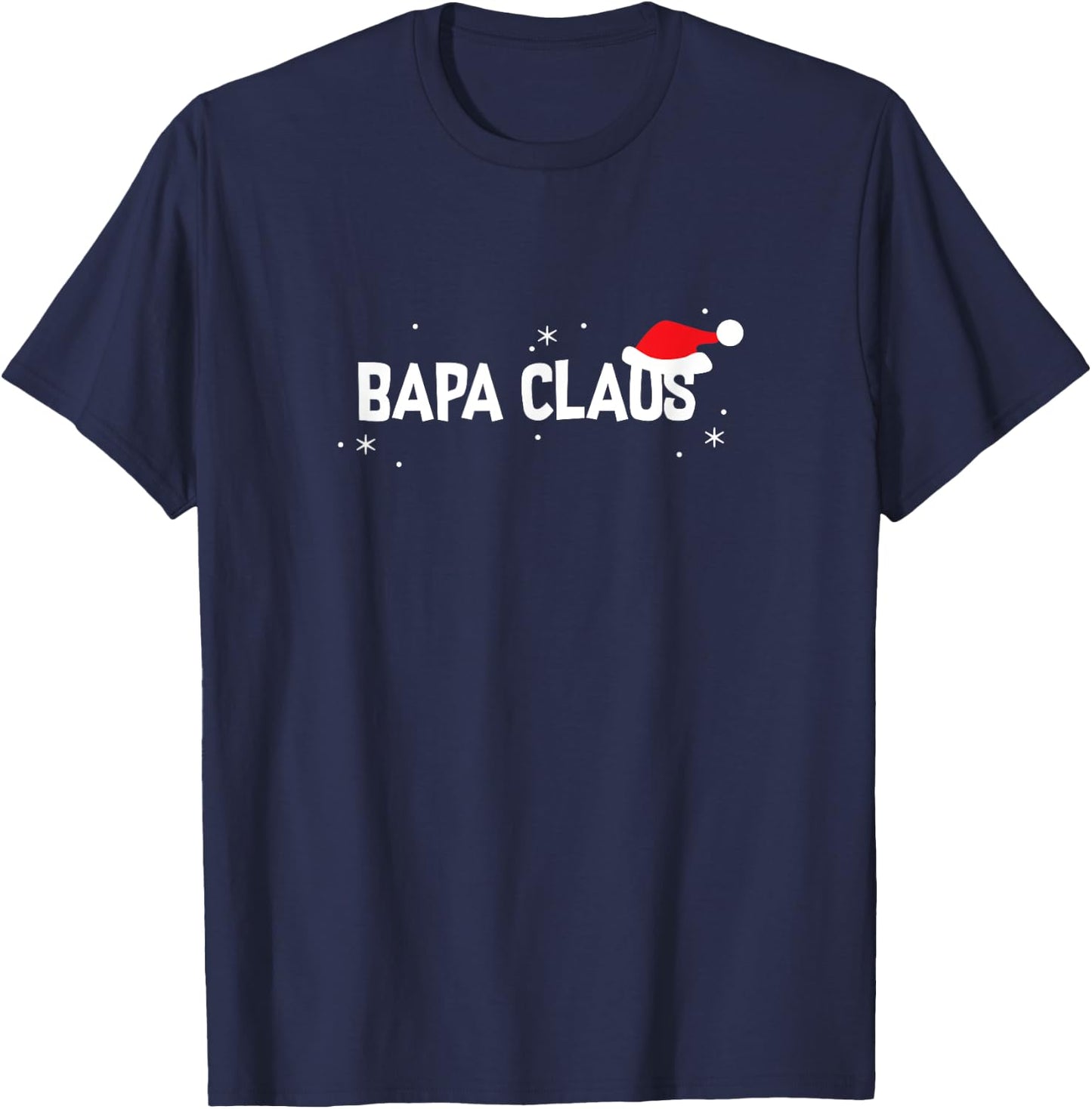 Bapa Claus Christmas Shirt, Funny Cute Holiday Gift T-Shirt - T-Shirt | Navy