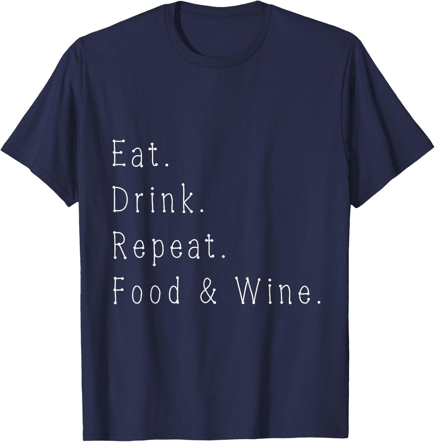 Food and Wine Festival Vacation Gift Shirt T-Shirt - T-Shirt | Navy