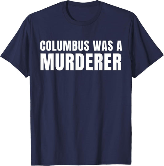 Indigenous Peoples Day Anti-Columbus Native American Shirt T-Shirt - T-Shirt | Navy