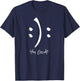 Happy or Sad You Decide Funny Smile Sad Face T-Shirt - T-Shirt | Navy