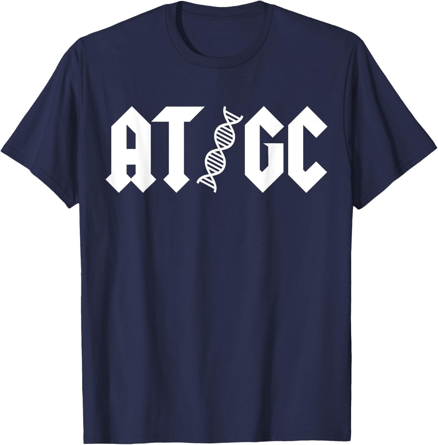 AT GC Biology DNA Strand Double Helix Teacher Student T-Shirt - T-Shirt | Navy
