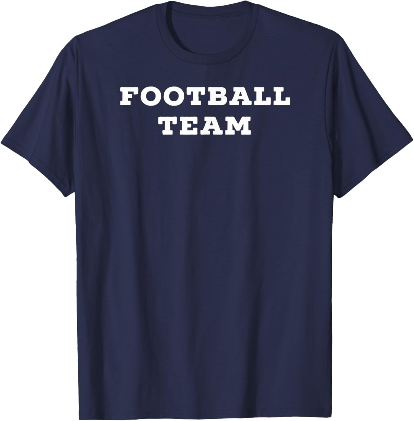 Shirt That Says Football Team T-Shirt - T-Shirt | Navy
