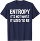 Entropy - It's Not What It Used to Be Funny Physics T-Shirt - T-Shirt | Navy