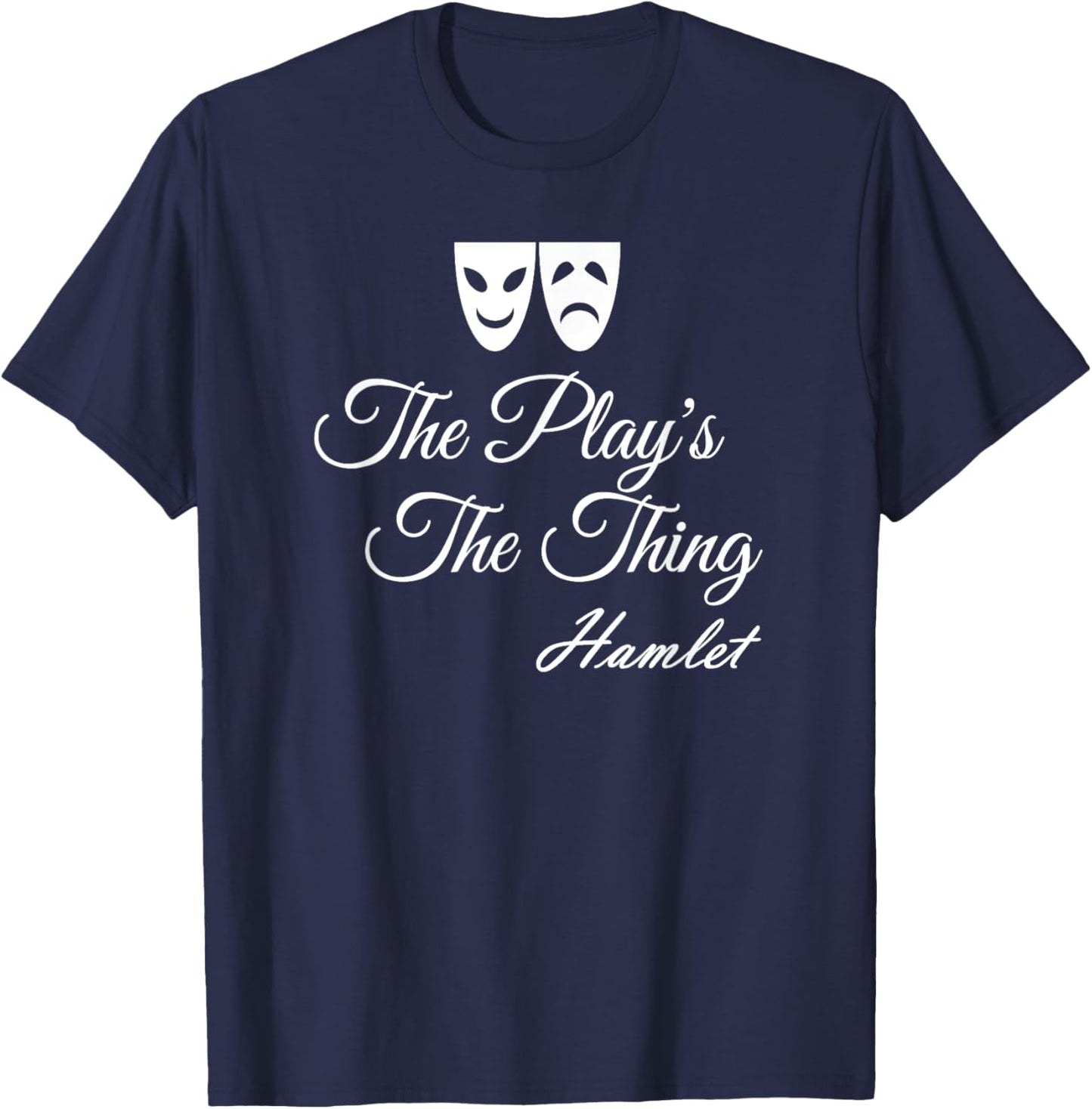 The Play's The Thing Hamlet T-Shirt - T-Shirt | Navy