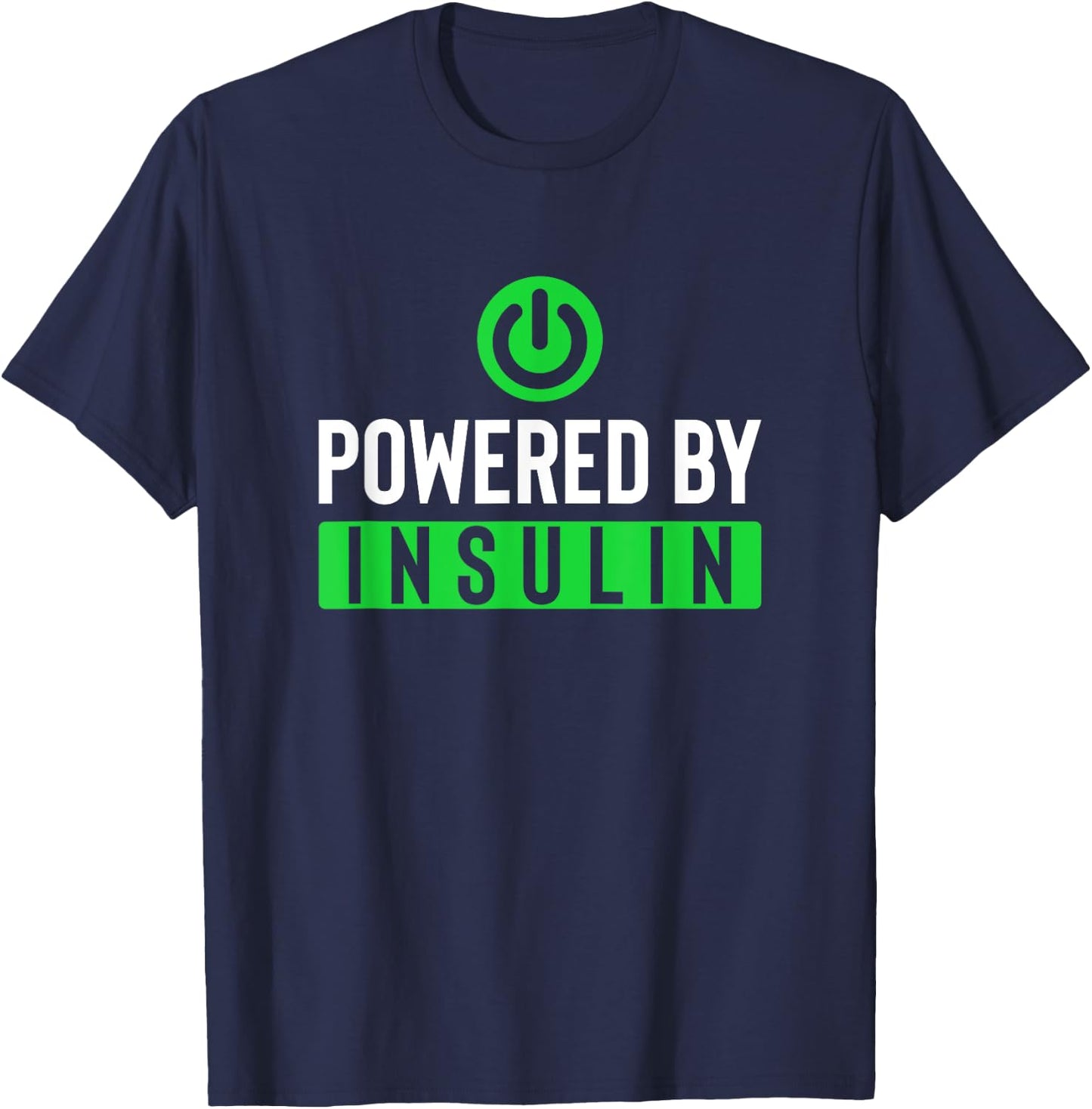 Powered By Insulin T-Shirt - T-Shirt | Navy