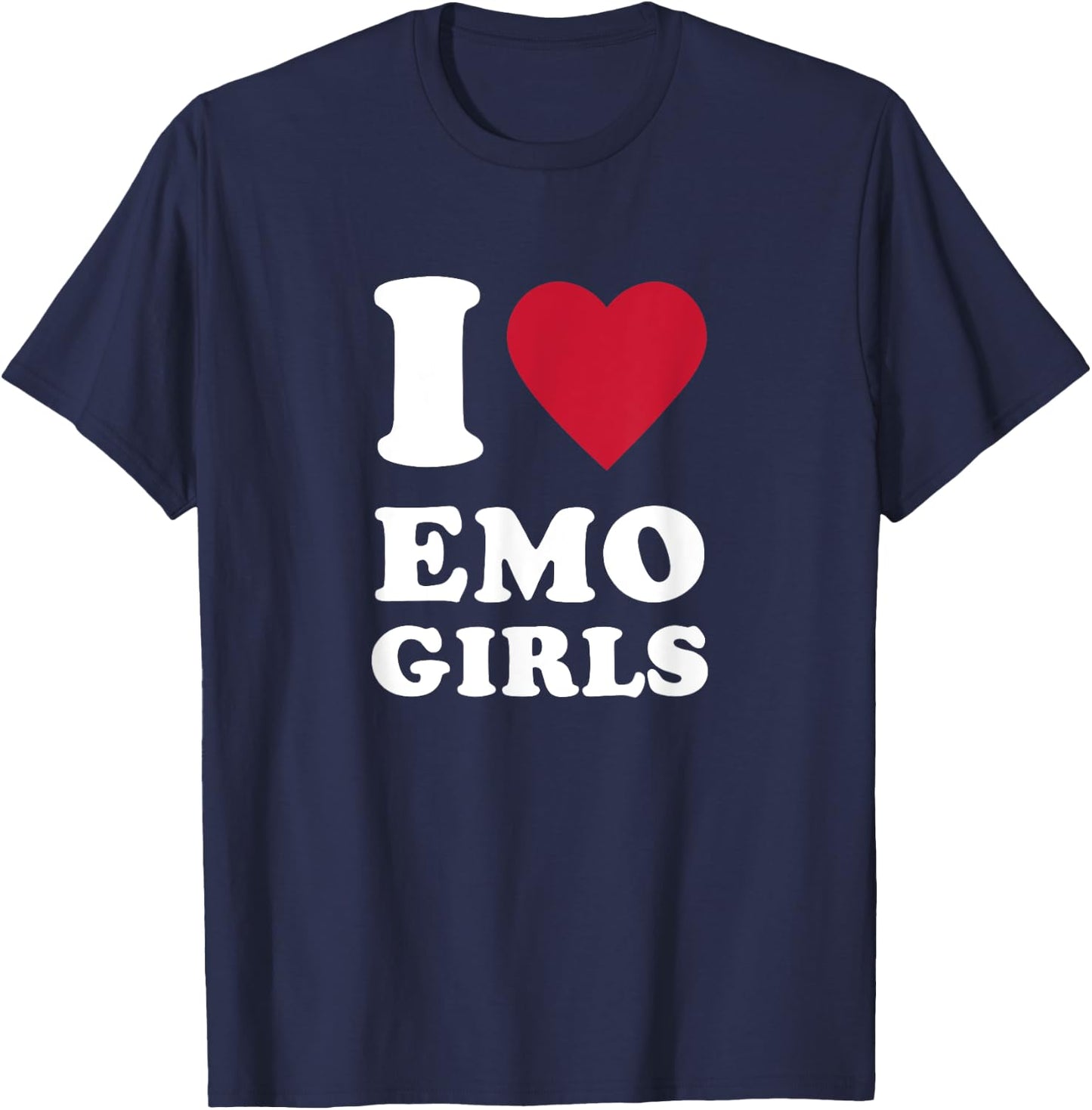 I Love Emo Girls T-Shirt - T-Shirt | Navy