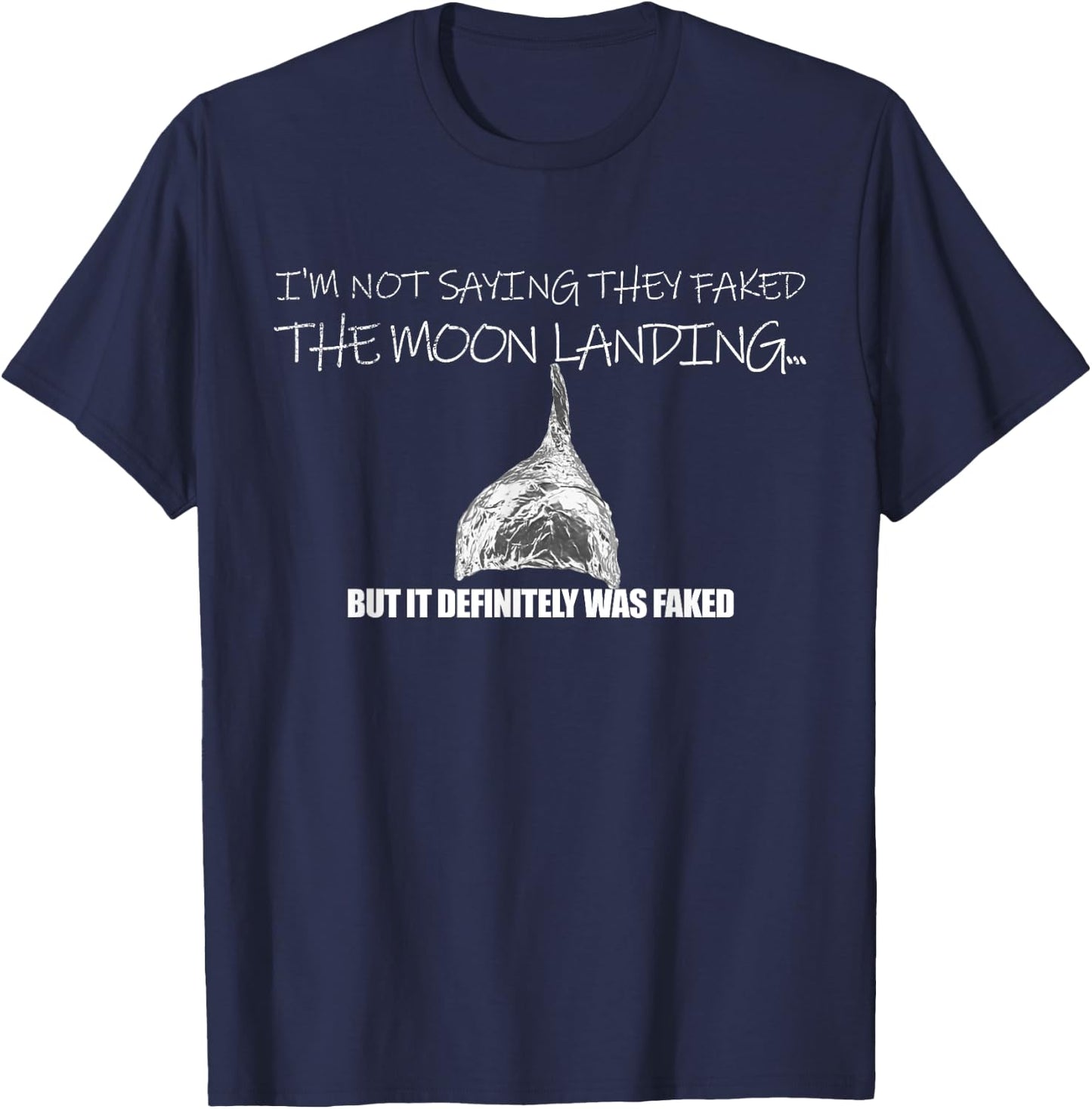Fake Moon Landing Conspiracy Theory Tin Foil Hat T-Shirt - T-Shirt | Navy