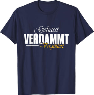 Geasst, Verdammt, Vergöttert , black T-Shirt - T-Shirt | Navy