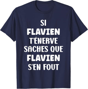 Name Si Flavien t'énerve Humour Custom Name Flavien , Black, S T-Shirt - T-Shirt | Navy