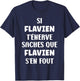 Name Si Flavien t'énerve Humour Custom Name Flavien , Black, S T-Shirt - T-Shirt | Navy