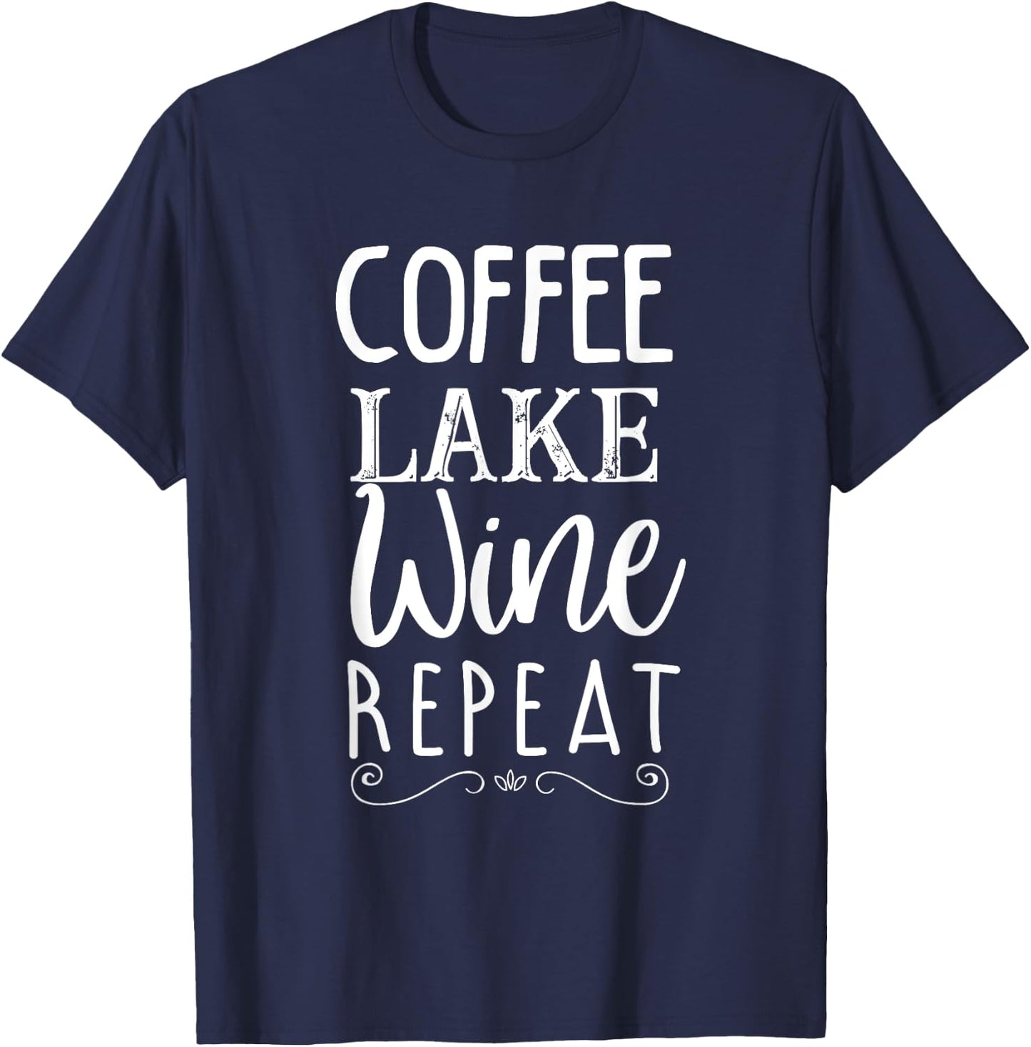 Coffee Lake Wine Repeat, Coffee Lover Lake Graphic Summer T-Shirt - T-Shirt | Navy