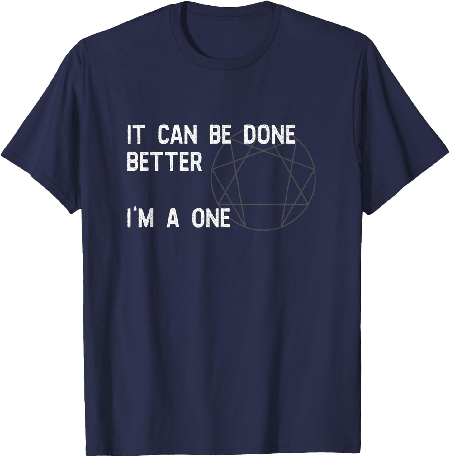Enneagram Type 1 The Reformer Funny Sentence T Shirt T-Shirt - T-Shirt | Navy