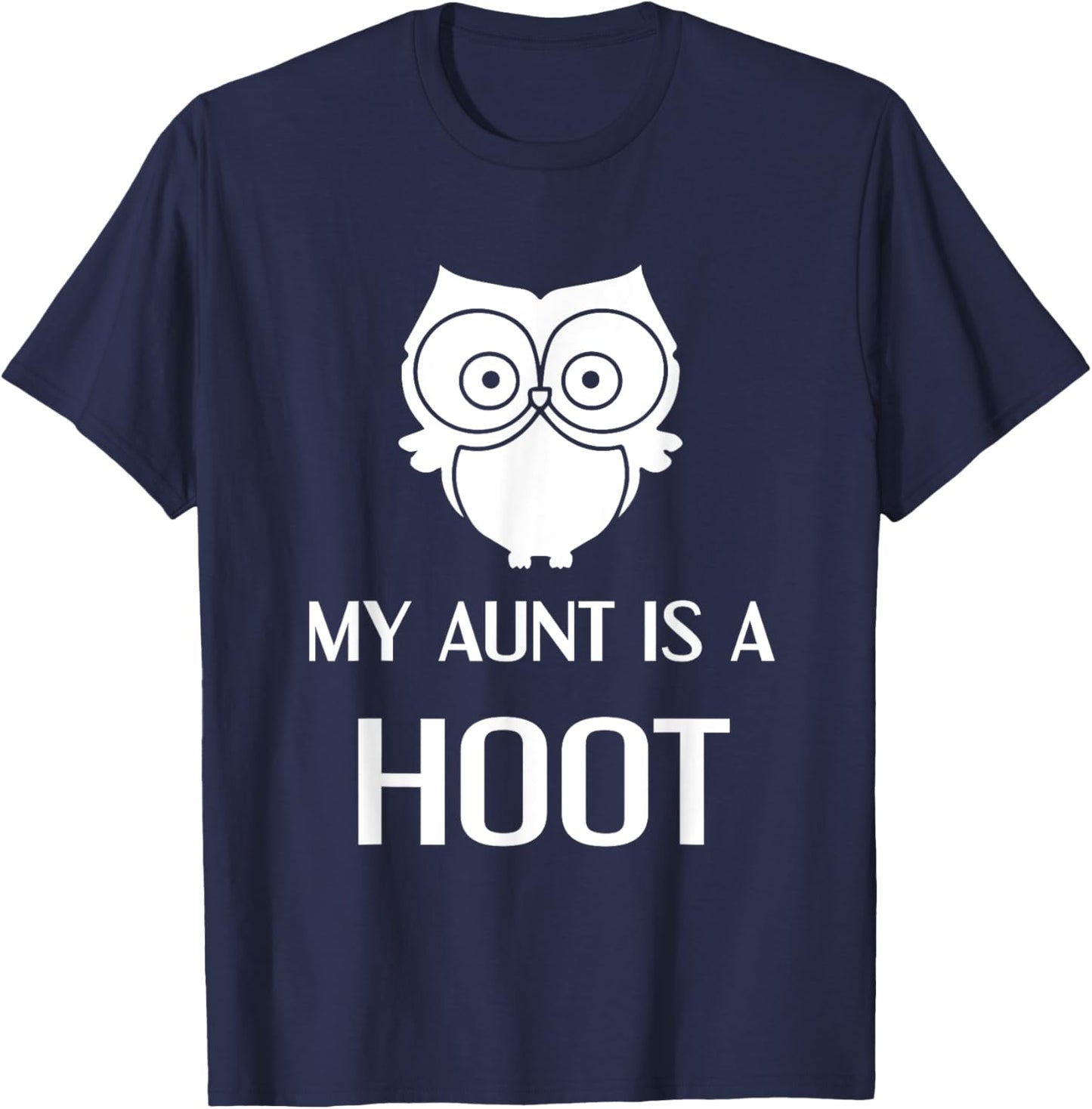 My Aunt is A Hoot Funny Extended Family Owl T-Shirt - T-Shirt | Navy