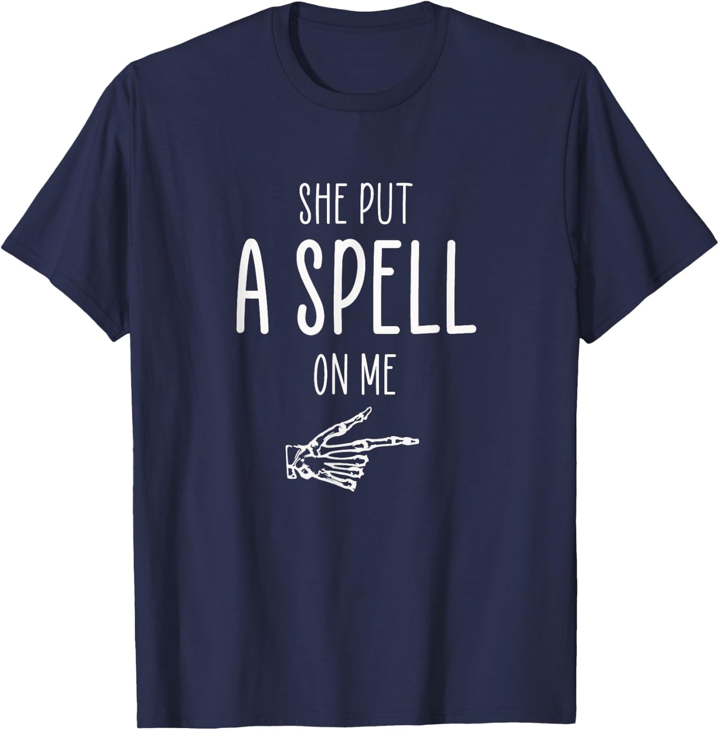 She Put A Spell On Me Finger Pointing Funny Guys Halloween T-Shirt - T-Shirt | Navy
