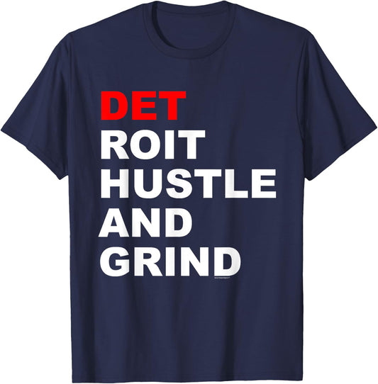 Detroit Hustle and Grind - Detroit Original Apparel T-Shirt - T-Shirt | Navy