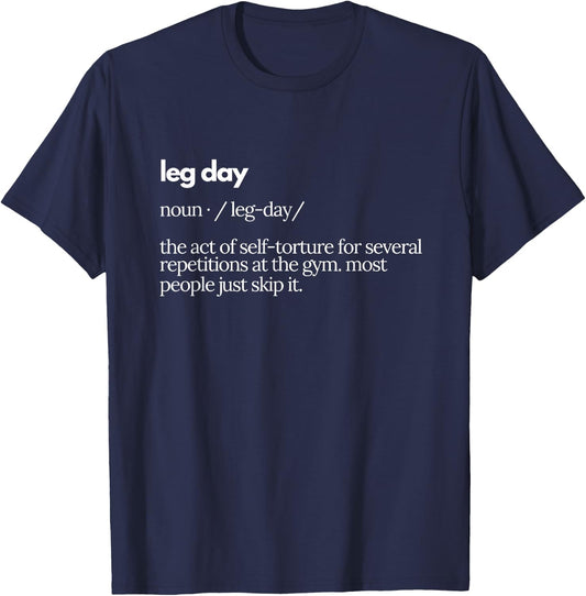 Leg Day Definition Gym Pump Cover Oversized Gym Workout T-Shirt - T-Shirt | Navy